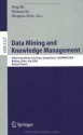 Data Mining and Knowledge Management: Chinese Academy of Sciences Symposium CASDMKD 2004, Beijing, China, July 12-14, 2004, Revised Paper (Lecture Notes ... / Lecture Notes in Artificial Intelligence) - Yong Shi, Weixuan Xu, Zhengxin Chen