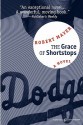 The Grace Of Shortstops - Robert Mayer