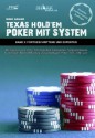 Texas Hold'em - Poker mit System 2: Band II - Fortgeschrittene und Experten - Mit System zum Profi: Shorthanded Cashgames, fortgeschrittenes Turnierspiel, ... Poker Tells, ICM, uvm. (German Edition) - Eike Adler