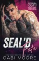 SEAL'd Fate (Brotherhood of SEAL'd Hearts) - Gabi Moore