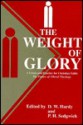 The Weight of Glory: A Vision and Practice for Christian Faith: The Future of Liberal Theology - Daniel W. Hardy, Peter Baelz