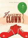 Fears of a Clown: A Collection of Short, Short Stories - John Bruno