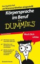 Körpersprache im Beruf für Dummies (German Edition) - Elizabeth Kuhnke