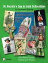 St. Patrick's Day & Irish Collectibles: An Illustrated History - John Wesley Thomas, Sandra Lynn Thomas And, Sandra Lynn Thomas