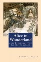 Alice in Wonderland & Through the Looking Glass - Lewis Carroll