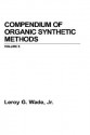 Compendium of Organic Synthetic Methods - L.G. Wade Jr.