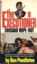 Chicago Wipe-Out - Don Pendleton