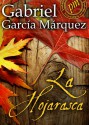 La hojarasca - Gabriel García Márquez