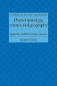 Phenomenology, Science and Geography: Spatiality and the Human Sciences - Jhon Pickles, John Pickles, Pickles John