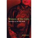 Women of the Gobi - Kate James