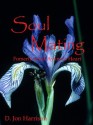 Soul Mating (Ayame) - D. Jon Harrison, Patricia Nan Anderson, Randal J. Schoesler, Skinner Ph. D., Mark W.