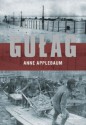 Gułag - Anne Applebaum