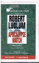 The Apocalypse Watch Parts 1 and 2 complete novel - Robert Ludlum