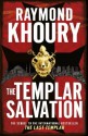 The Templar Salvation - Raymond Khoury