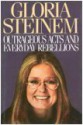 Outrageous Acts and Everyday Rebellions - Gloria Steinem