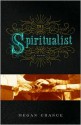 The Spiritualist - Megan Chance