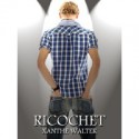 Ricochet - Xanthe Walter