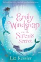 Emily Windsnap and the Siren's Secret - Liz Kessler