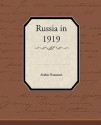 Russia in 1919 - Arthur Ransome