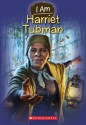 I Am #6: Harriet Tubman - Grace Norwich