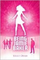 Being Jamie Baker - Kelly Oram