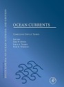 Ocean Currents: A Derivative of the Encyclopedia of Ocean Sciences - John H. Steele, Steve A. Thorpe, Karl K. Turekian