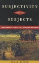 Subjectivity Without Subjects: From Abject Fathers to Desiring Mothers - Kelly Oliver