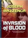 Invasion of Blood - Joseph Mazzenga