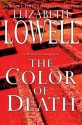 The Color Of Death - Elizabeth Lowell