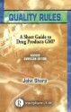 Quality Rules: A Short Guide to Drug Products GMP - John Sharp, Robin Goldstein