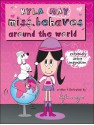 Kyla May Miss. Behaves Around the World - Kyla May