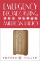 Emergency Broadcasting and 1930s American Radio - Edward Miller