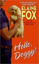 Hello, Doggy! - Elaine Fox