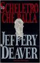 Lo scheletro che balla - Jeffery Deaver, Stefano Massaron