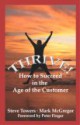 Thrive!: How to Succeed in the Age of the Customer - Steve Towers, Mark McGregor