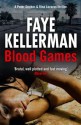 Blood Games (Peter Decker and Rina Lazarus Crime Thrillers) - Faye Kellerman