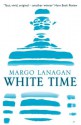 White Time - Margo Lanagan