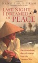 Last Night I Dreamed Of Peace: An Extraordinary Diary Of Courage From The Vietnam War - Đặng Thùy Trâm