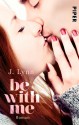 Be with Me: Roman: (Wait for You-Serie) - J. Lynn