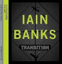 Transition - Iain Banks