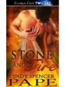 Stone and Fire (Heroes of Stone, Book Three) - Cindy Spencer Pape