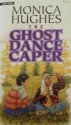 The Ghost Dance Caper - Monica Hughes