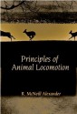 Principles of Animal Locomotion - R. McNeill Alexander