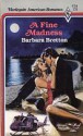 A Fine Madness - Barbara Bretton