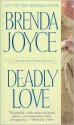 Deadly Love - Brenda Joyce