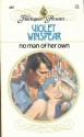 No Man of Her Own - Violet Winspear