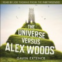 The Universe Versus Alex Woods - Gavin Extence