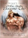 And the Two Shall Become One - Mychael Black, Shayne Carmichael