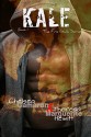 Kale (The Fire Inside Book 1) - Theresa Marguerite Hewitt, Chelsea Camaron, Asli Fratarcangeli