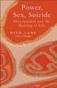 Power, Sex, Suicide: Mitochondria and the Meaning of Life - Nick Lane